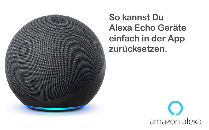 Alexa Reset & Neustart: So einfach gehts
